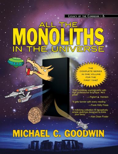 All the Monoliths in the Universe by Michael C. Goodwin
